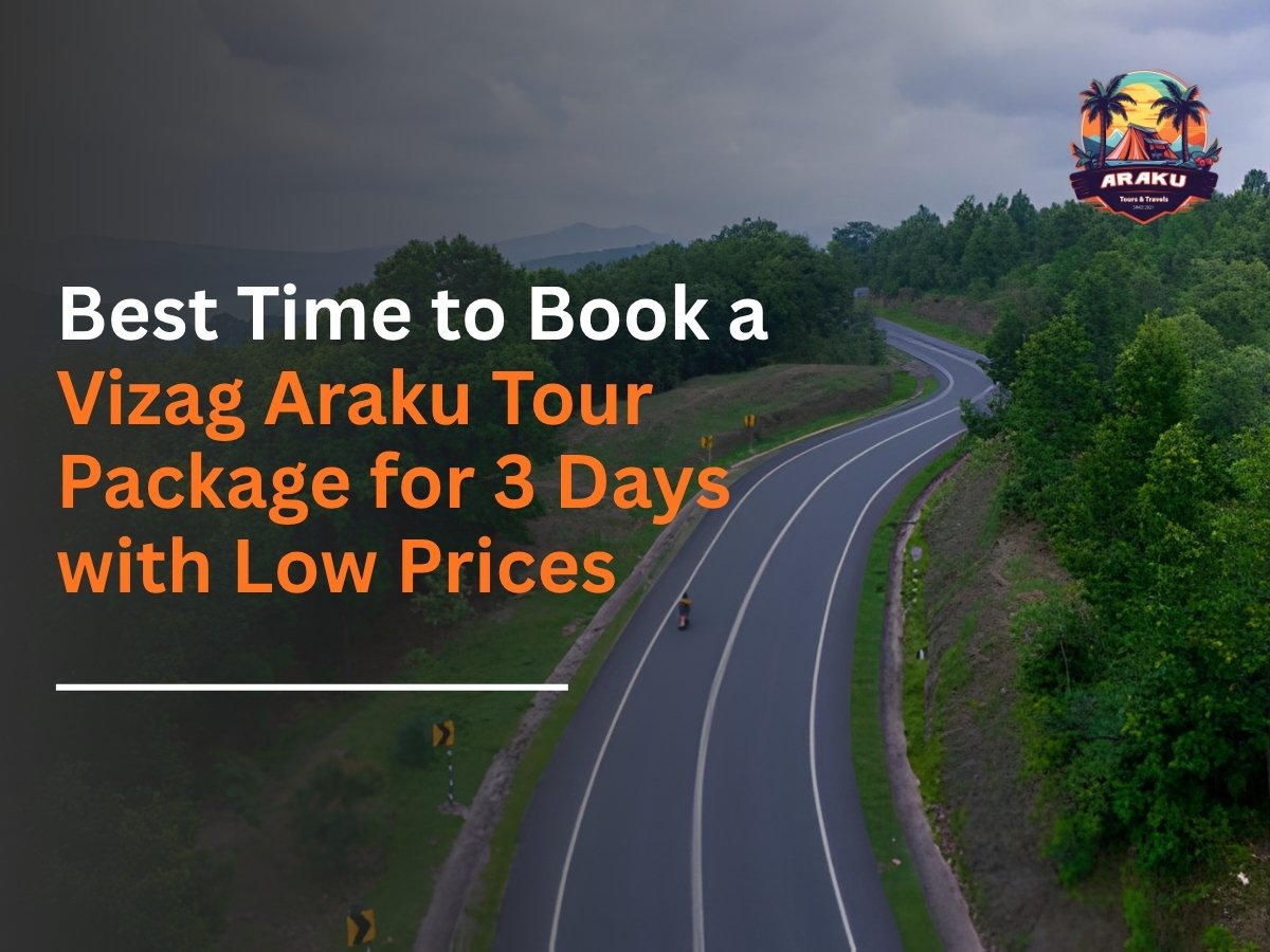Vizag Araku Tour Package for 3 Days with Low Prices